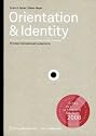 Orientation & Identity: Portraits of Way Finding Systems | Portr&Atilde;&curren;ts internationaler Leitsysteme (Edition Angewandte) (German and English Edition)