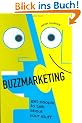 Buzzmarketing: Get People to Talk About Your Stuff
