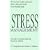 Stress Management: A Comprehensive Guide to Wellness