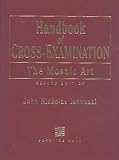 Handbook of Cross-Examination: The Mosaic Art