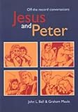 Jesus and Peter : off-the-record conversations