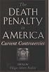 The Death Penalty in America: Current Controversies (Oxford paperbacks)