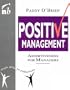 Positive Management: Assertiveness for Managers (People Skills for Professionals)