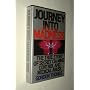 Journey Into Madness: The True Story of Secret CIA Mind Control and Medical Abuse