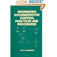 Engineering Documentation Control Practices and Procedures (Dekker Mechanical Engineering) by Elaine Monahan