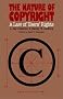 The Nature of Copyright The Nature of Copyright