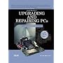 Upgrading and Repairing PCs (15th Edition)