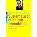 Systematisch reich mit Immobilien