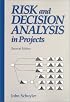 Risk and Decision Analysis in Projects (Cases in project and program management series)
