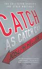 Catch as Catch Can
