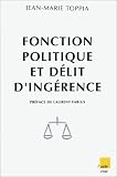 Fonction politique et d�lit d'ing�rence