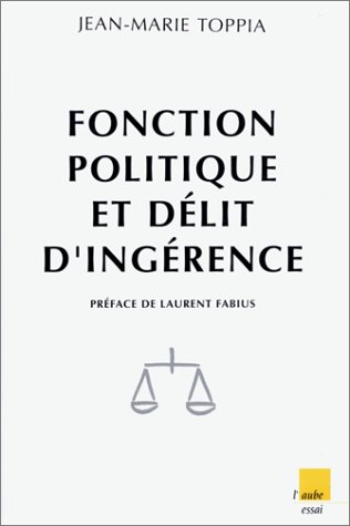 Fonction politique et délit d'ingérence
