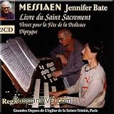 Messiaen - Livre du Saint Sacrement, Dyptique, Verset - Jennifer Bate (2 CD Set) (UK Import) - Jennifer Bate