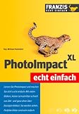 Produkt-Bild: PhotoImpact XL echt einfach. Mit 236 Abbildungen