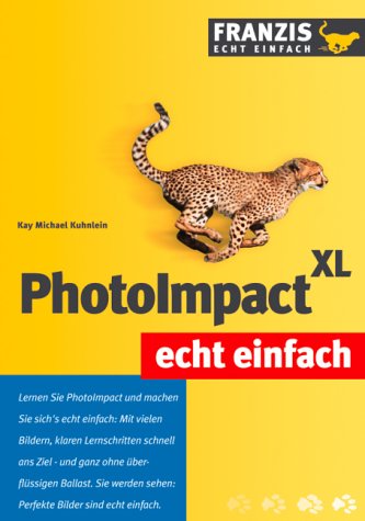 Produkt-Bild: PhotoImpact XL echt einfach. Mit 236 Abbildungen