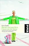 M&auml;nner sind vom Mars, Frauen von der Venus: Tausend und ein kleiner Unterschied zwischen den Geschlechtern - Cris Evatt