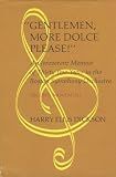 Gentlemen, more dolce please!: An irreverent memoir of thirty-five years in the Boston Symphony Orchestra