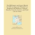 The 2009 Import and Export Market for Doll Carriages and Wheeled Toys Designed to Be... by Icon Group International