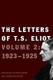 The Letters of T.S. Eliot: Volume 2: 1923-1925