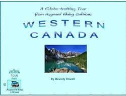 WESTERN CANADA (An AVE Globe Trotting Tour)