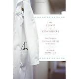 The Color of Atmosphere: One Doctor's Journey In and Out of Medicine