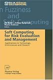 Soft Computing for Risk Evaluation and Management (Studies in Fuzziness and Soft Computing)