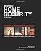 Essential Home Security: A Layman's Guide
