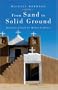 From Sand to Solid Ground: Questions of Faith for Modern Catholics