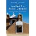 From Sand to Solid Ground: Questions of Faith for Modern Catholics