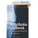 The Arthritis Handbook: Improve Your Health and Manage the Pain Of Osteoarthritis