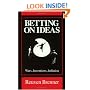 Betting on Ideas: Wars, Invention, Inflation