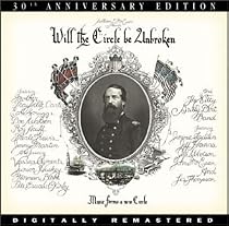 Will the Circle Be Unbroken (30th Anniversary Edition)