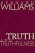 Truth and Truthfulness: An Essay in Genealogy