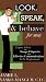 Look, Speak, & Behave for Men: Expert Advice on Image, Etiquette, and Effective Communication for the Professional
