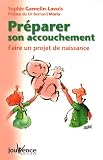 Préparer son accouchement : Faire un projet de naissance