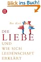Die Liebe und wie sich Leidenschaft erkl�rt