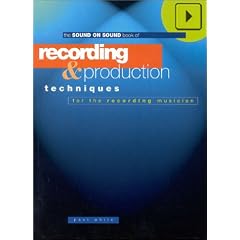 Recording and Production Techniques (Sound on Sound)