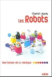 Les robots : Une histoire de la robotique