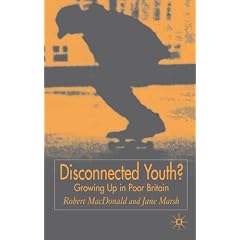 Disconnected Youth?: Growing Up in Britain's Poor Neighbourhoods