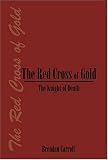 The Red Cross of Gold: The Knight of Death