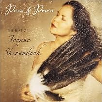 Peace & Power: Best of Joanne Shenandoah