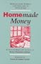 Homemade Money: How to Save Energy and Dollars in Your Home