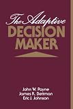 The Adaptive Decision Maker