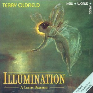 Terry Oldfield - Illumination - A Celtic Blessing - Zortam Music