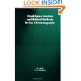 Head-Space Analysis and Related Methods in Gas Chromatography by  B. V. Ioffe, A. G. Vitenberg, and Ilya A. Manatov