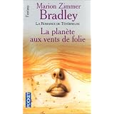 La plan�te aux vents de folie (La romance de T�n�breuse, tome 1)par Marion Zimmer Bradley