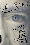 Pass Thru Fire: The Collected Lyrics: 0