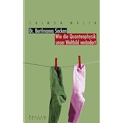 Dr. Bertlmanns Socken. Wie die Quantenphysik unser Weltbild ver�ndert