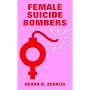 Female Suicide Bombers