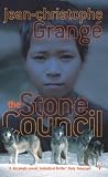 Cover of The Stone Council by Jean-Christophe Grange 1860469965